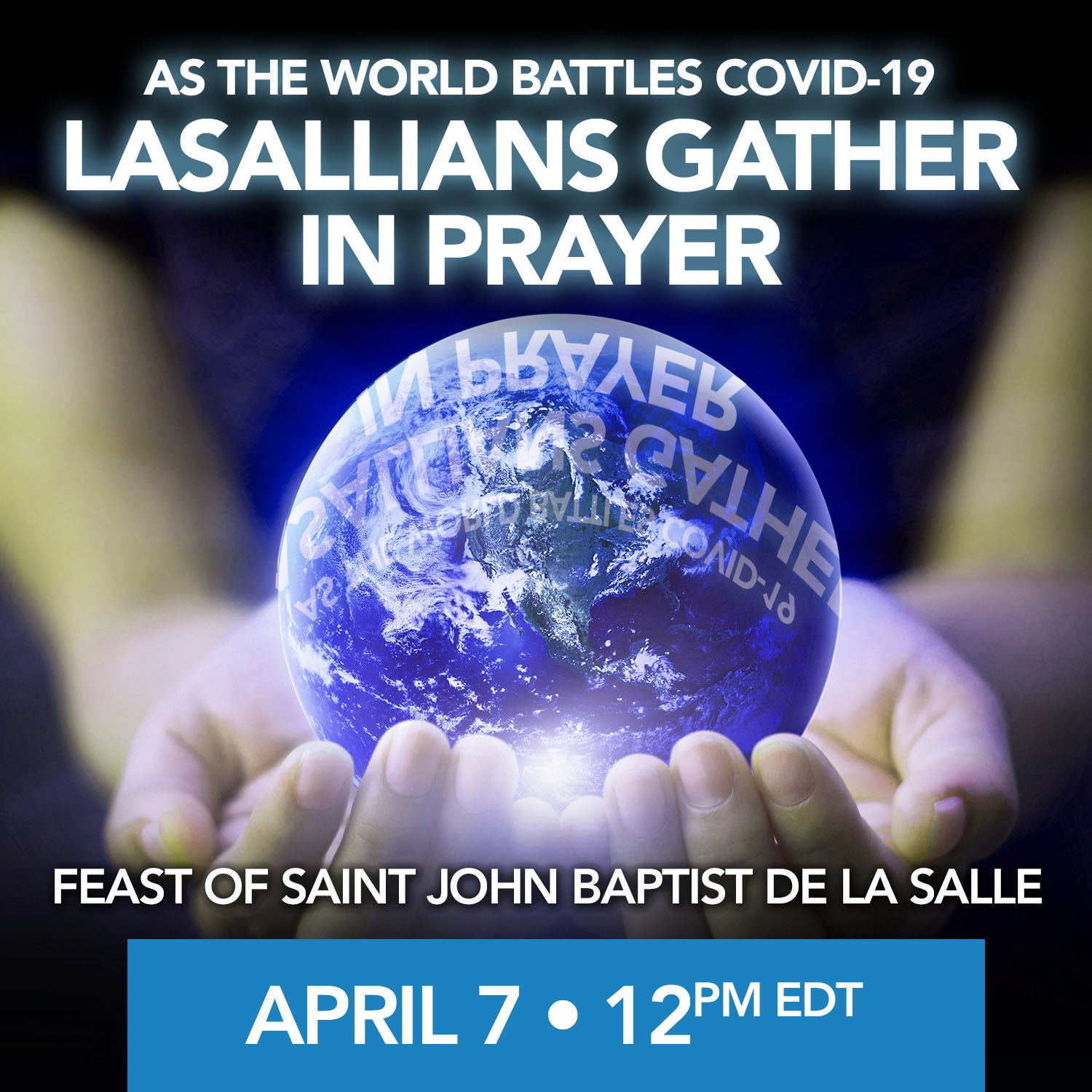 Invitation à une prière communautaire simultanée le 7 avril à midi!